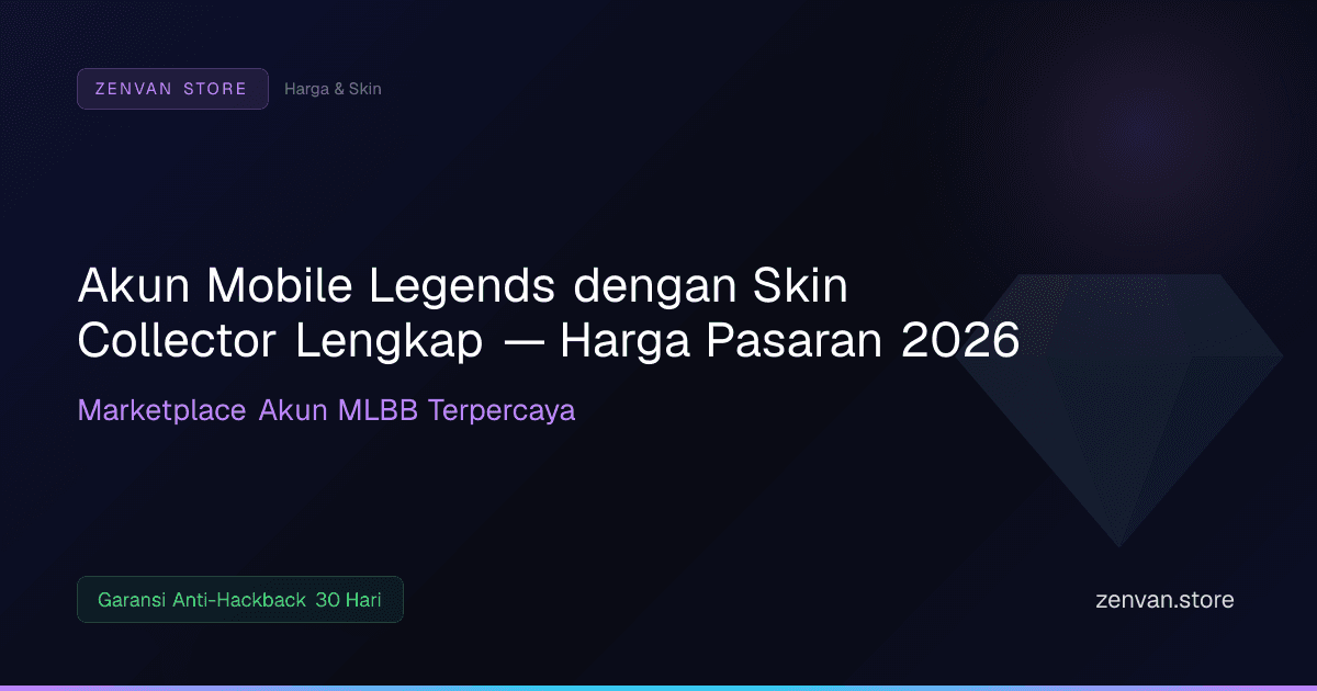 Harga Skin Collector Mobile Legends 2026 — Daftar Lengkap Semua Skin Collector & Nilai Akun (Terverifikasi)