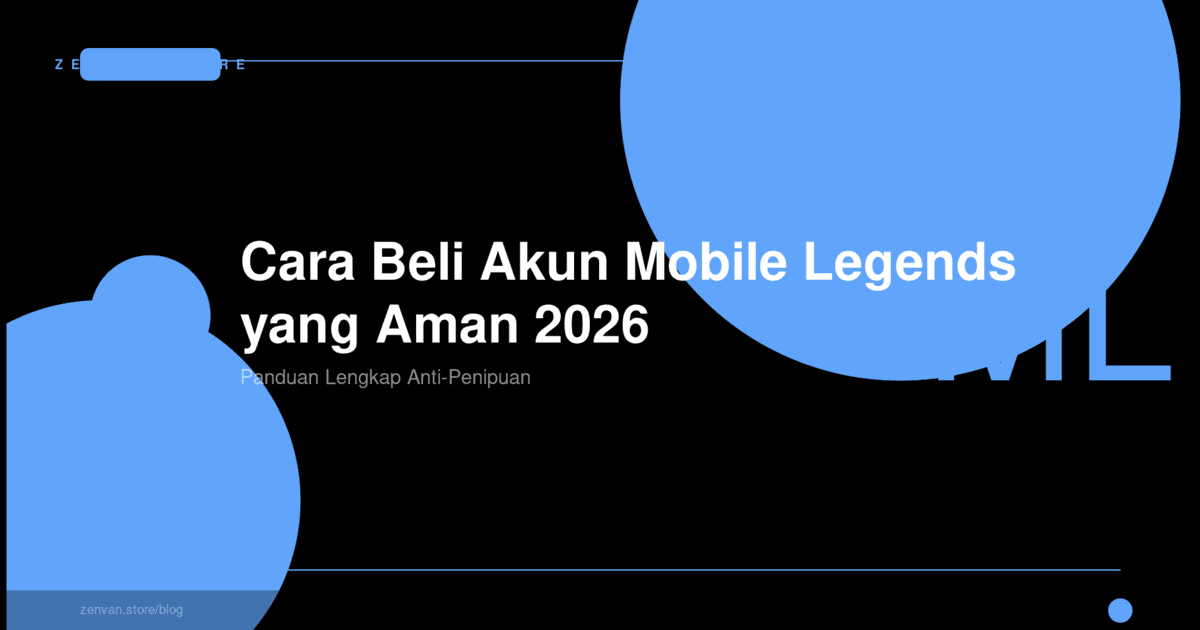 Cara Beli Akun Mobile Legends yang Aman dan Anti Kena Tipu (Panduan 2026)