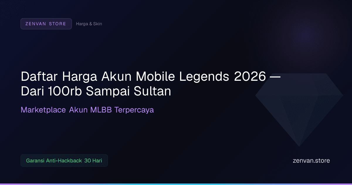 Daftar Harga Akun Mobile Legends 2026 — Dari 100rb Sampai Sultan
