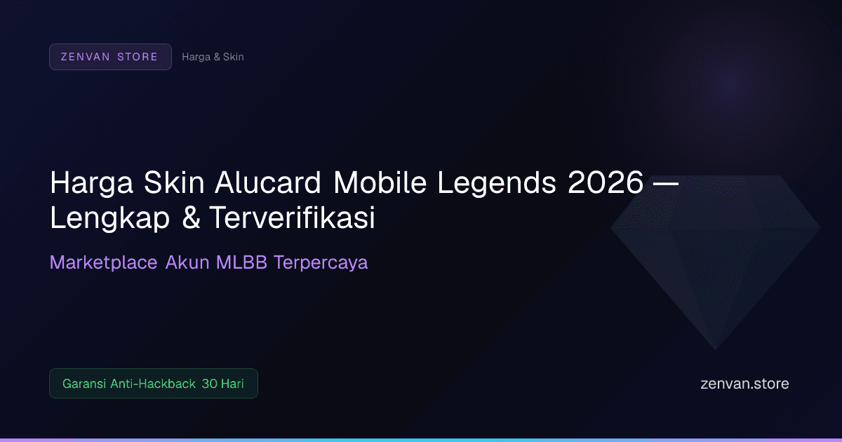 Harga Skin Alucard Mobile Legends 2026 — Lengkap & Terverifikasi