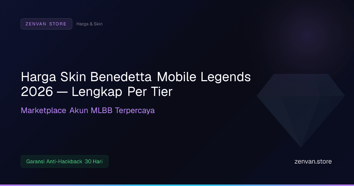 Harga Skin Benedetta Mobile Legends 2026 — Lengkap Per Tier
