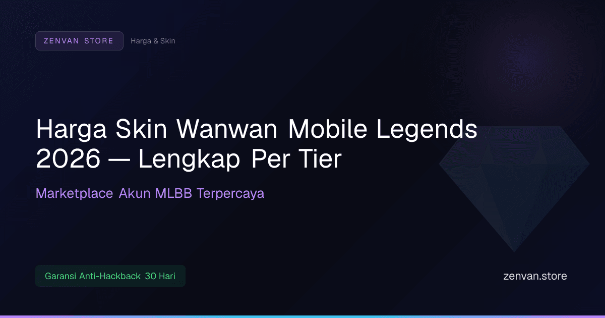 Harga Skin Wanwan Mobile Legends 2026 — Lengkap Per Tier