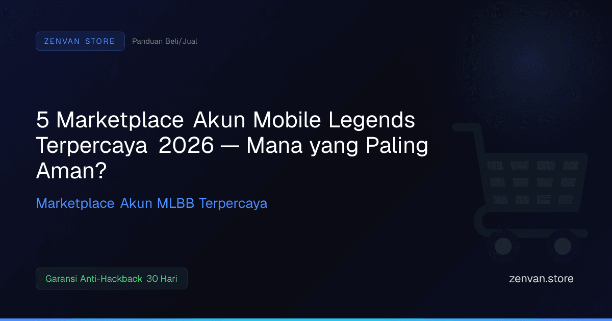 5 Marketplace Akun Mobile Legends Terpercaya 2026 — Mana yang Paling Aman?