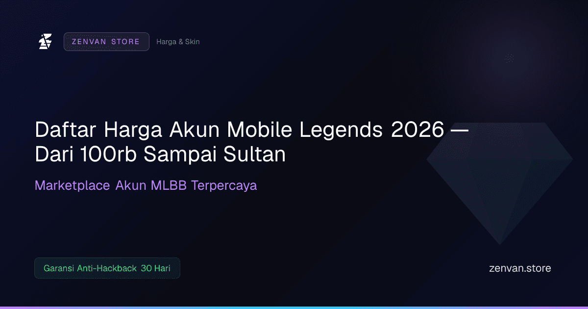 Daftar Harga Akun Mobile Legends 2026 — Dari 100rb Sampai Sultan