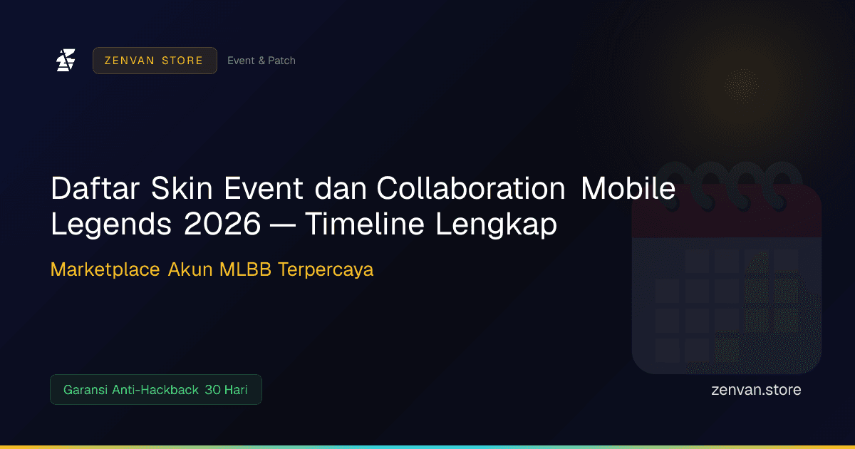 Daftar Skin Event dan Collaboration Mobile Legends 2026 — Timeline Lengkap