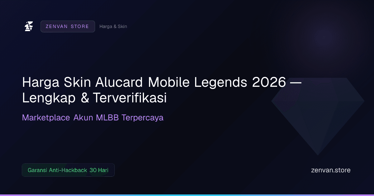 Harga Skin Alucard Mobile Legends 2026 — Lengkap & Terverifikasi