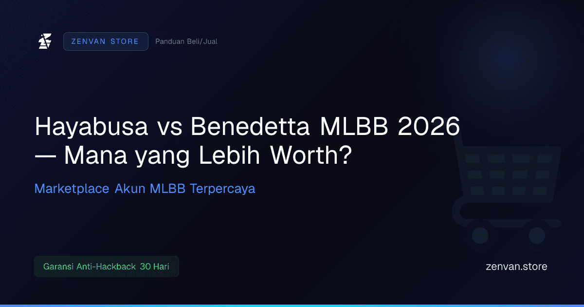 Hayabusa vs Benedetta MLBB 2026 — Mana yang Lebih Worth?
