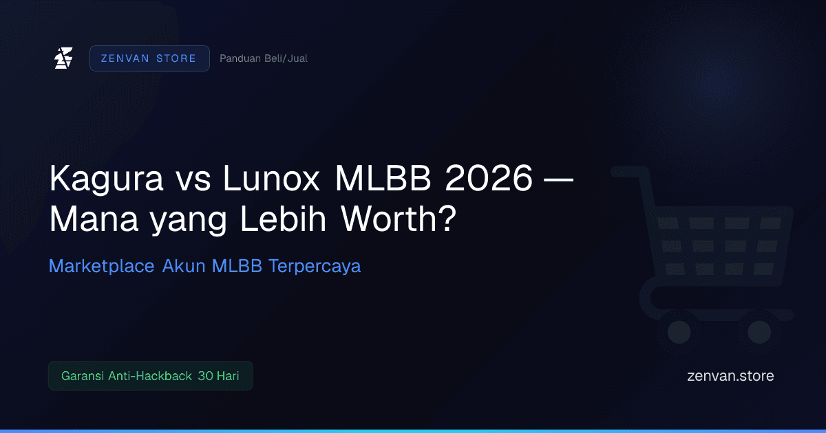 Kagura vs Lunox MLBB 2026 — Mana yang Lebih Worth?